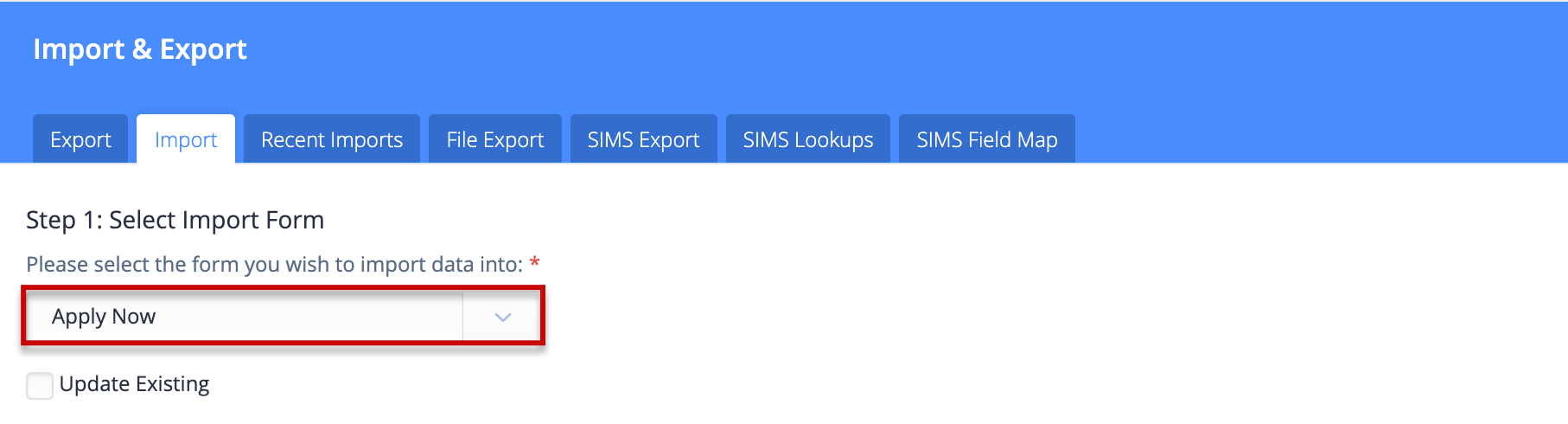 Captura de pantalla: Primero, seleccione el formulario del menú desplegable en el que desea importar los datos.